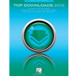 Hal Leonard   Various Top Downloads 2012 - Piano / Vocal / Guitar