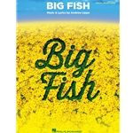Hal Leonard Lippa A                Big Fish - Vocal Selections