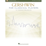 Hal Leonard Gershwin   Gershwin for Classical Players - Flute | Piano - Book | Online Audio