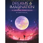 Dreams and Imagination
 - Piano Solos
