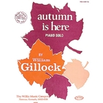 Willis William Gillock   Autumn Is Here - Piano Solo Sheet