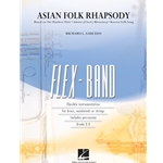 Hal Leonard  Saucedo R  Asian Folk Rhapsody (Flex Band) - Concert Band