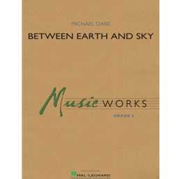 Hal Leonard Oare M   Between Earth and Sky - Concert Band