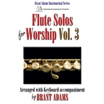 Flute Solos for Worship, Vol. 3