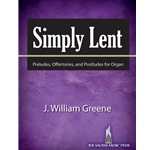 SacredMusicPres  Greene  Simply Lent - Preludes Offertories and Postludes