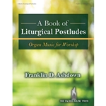 SacredMusicPres  Ashdown F  Book of Liturgical Postludes - Organ Music for Worship