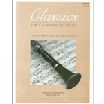 Classics For Clarinet Quartet - 1st Bb Clarinet