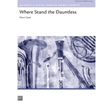 Alfred Gassi V                Where Stand  the Dauntless - Concert Band