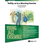 Alfred Romberg / Hammerstein II Baker P  Softly, as in a Morning Sunrise - Jazz Ensemble