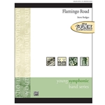 Alfred Hodges S   Flamingo Road (Flex Band) - Concert Band