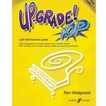 Faber Wedgwood P   Up-Grade! Pop Piano Grades 0-1 - Easy Piano