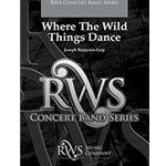 Where the Wild Things Dance - Concert Band