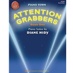 Kjos Hidy   Attention Grabbers Book 1 - Piano Town