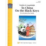 Kjos Weekley/Arganbright Dallas Weekley  To China On The Black Keys - 1 Piano  / 4 Hands