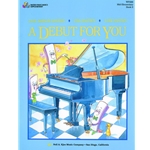 Kjos Bastien   Debut For You - Book 2