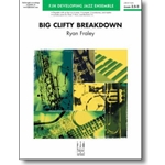 FJH Fraley R               Big Clifty Breakdown - Jazz Ensemble