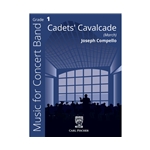 Carl Fischer Compello J             Cadets Cavalcade March - Concert Band