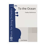 Carl Fischer Nishimura Y            To the Ocean - String Orchestra