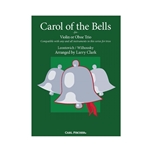 Carl Fischer Leontovich/Wilhousky Clark L  Carol of the Bells Compatible for Violin or Oboe Trio