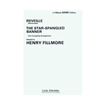 Carl Fischer Henry Fillmore       Fillmore H  Star Spangled Banner / Reveille - Marching Band