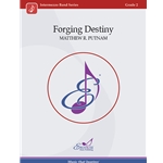 Forging Destiny - Concert Band