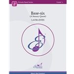 Base-six (A Senary Quest) - Concert Band