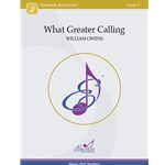 What Greater Calling - Concert Band