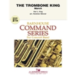 Barnhouse King K Glover A  Trombone King March - Concert Band