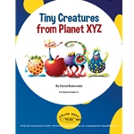 Grand Mesa Bobrowitz D   Tiny Creatures from Planet XYZ - Concert Band