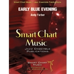 Smart Chart Farber A   Early Blue Evening - Jazz Ensemble