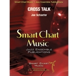 Smart Chart Schaefer J   Cross Talk - Jazz Ensemble