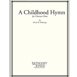 Wingert Jones Holsinger D   Childhood Hymn - Saxophone Quintet