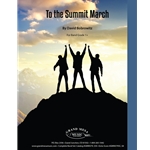 Grand Mesa Bobrowitz D   To the Summit March - Concert Band