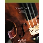 Wingert Jones Mendelssohn Griesinger K  Fingal's Rock - String Orchestra