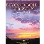 Barnhouse Neeck L   Beyond Bold Horizons - Concert Band