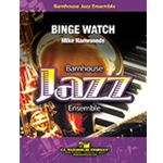 Barnhouse Hammonds M   Binge Watch - Jazz Ensemble