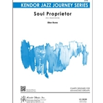 Kendor Rowe E   Soul Proprietor - Jazz Ensemble