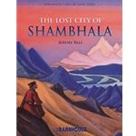 Barnhouse Bell J   Lost City of Shambhala - Concert Band