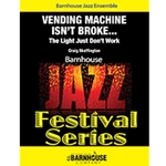 Barnhouse Skeffington C   Vending Machine Isn't Broke - Jazz Ensemble