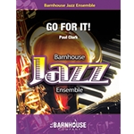 Barnhouse Clark P   Go For It - Jazz Ensemble
