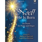 Lillenas  Ham, M / Leatherman  Noel He Is Born: Six Duets for Piano & Organ 3-Staff