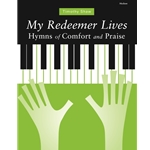 Augsburg  Shaw  My Redeemer Lives - Hymns of Comfort and Praise