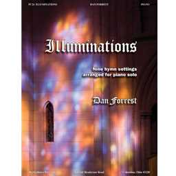 BeckenhorstPres  Forrest  Illuminations - Nine Hymn Settings Arranged for Piano Solo