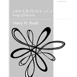 Augsburg  Raabe  Grace & Peace Volume 6 - Songs of Heaven
