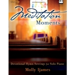 Lillenas Ijames M   Meditation Moments - Devotional Hymn Settings for Solo Piano