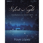 Soundforth Lopez F   Silent Night - Meditations on Christ's Birth