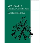 Augsburg Thomas D   Wassail - Christmas Carols for Piano