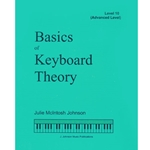 Johnson Music Julie McIntosh Johns   Basics Of Keyboard Theory  - Level 10