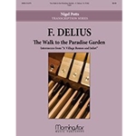 MorningStar Delius Potts  Walk to the Paradise Garden - Organ