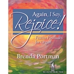 SacredMusicPres  Portman  Again I Say Rejoice - Festive Postludes for Organ